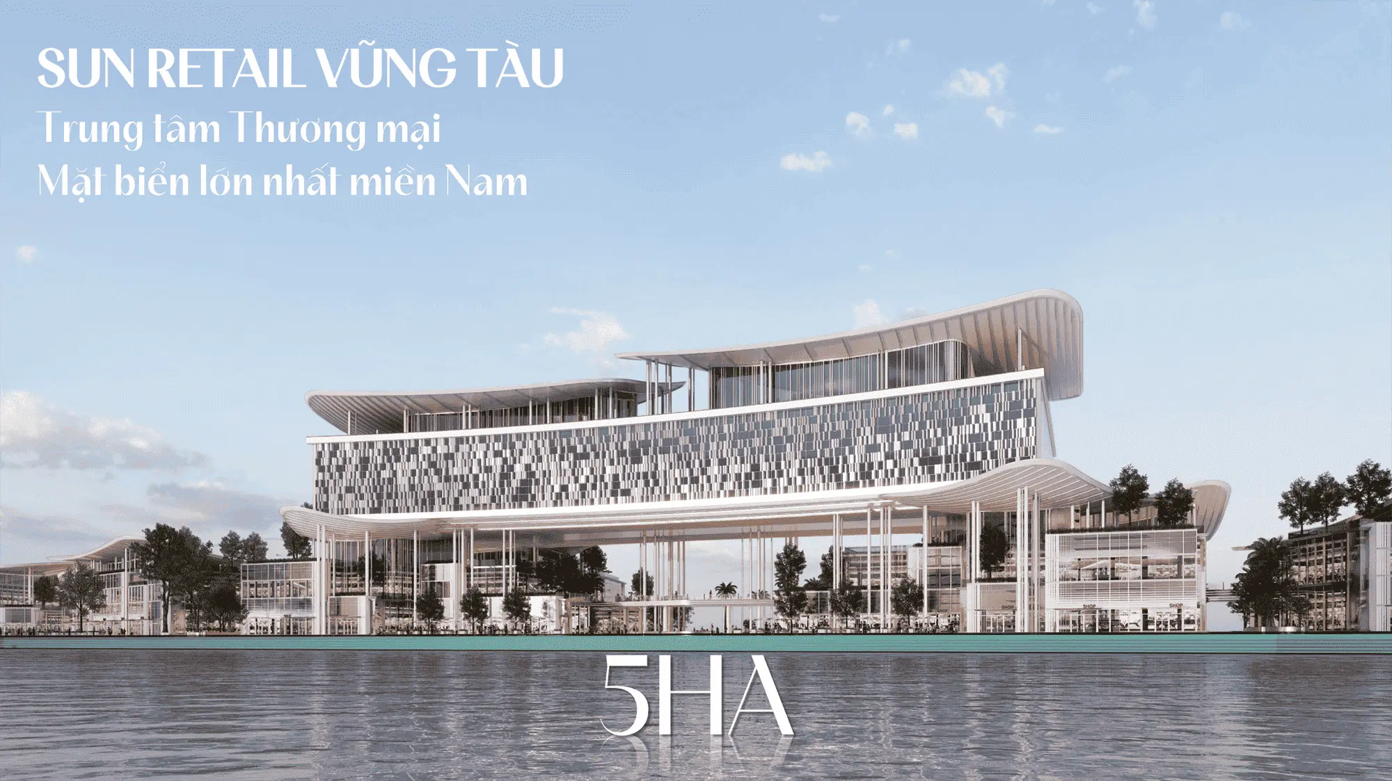 Sun Retail Vung Tau Trung Tam Thuong Mai Mat Bien Lon Nhat Mien Nam Rong 5ha Thien Duong Mua Sam Dang Cap Quoc Te